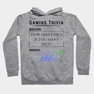 Too Many Dice? Hoodie